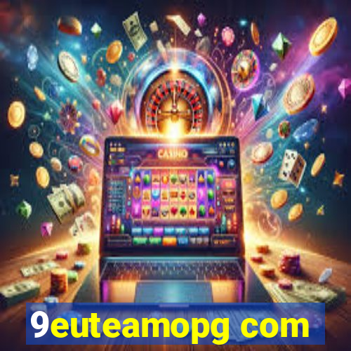 9euteamopg com